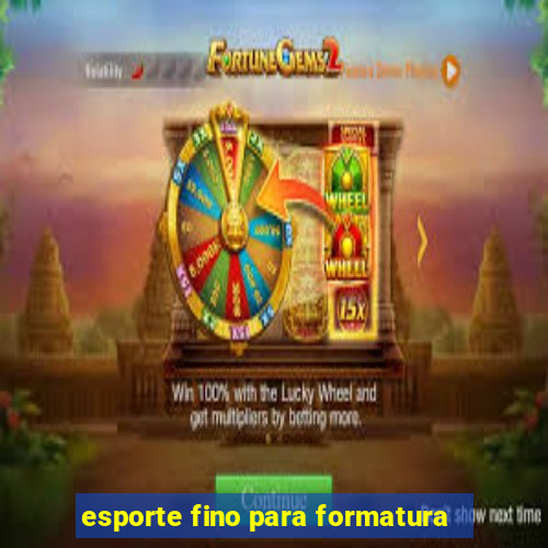 esporte fino para formatura